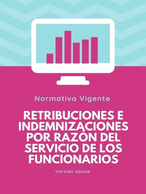 cover image of RETRIBUCIONES E INDEMNIZACIONES POR RAZÓN DEL SERVICIO  DE LOS FUNCIONARIOS